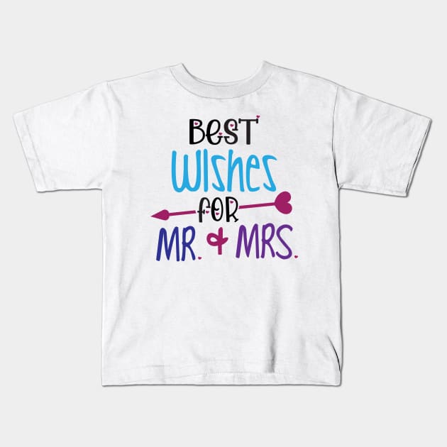 Best Wishes for Mr. and Mrs. Kids T-Shirt by justSVGs